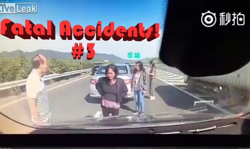 FATAL ACCIDENTS CAUGHT ON CAMERA #3