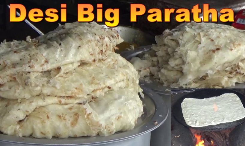 Street Food Of India - Preparing The Famous Desi Big Paratha