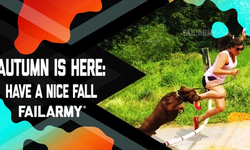 Autumn is Here: Have a Nice FALL | FailArmy