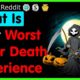 What Is Your Worst Near Death Experience - (r/AskReddit Top Posts | Best Reddit Stories)