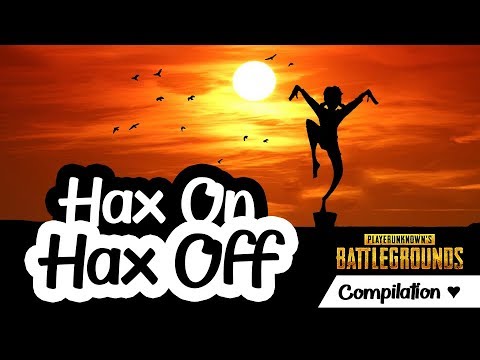 Hax On, Hax Off ~ PUBG Compilation ♥