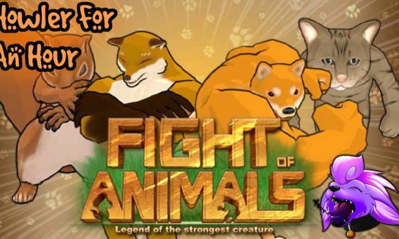 Howler for an Hour | Fight of Animals