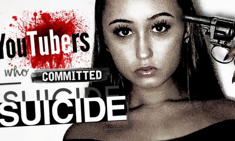 20 YouTubers Who Committed Suicide