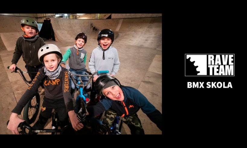 RAVE BMX TEAM - BMX SKOLA