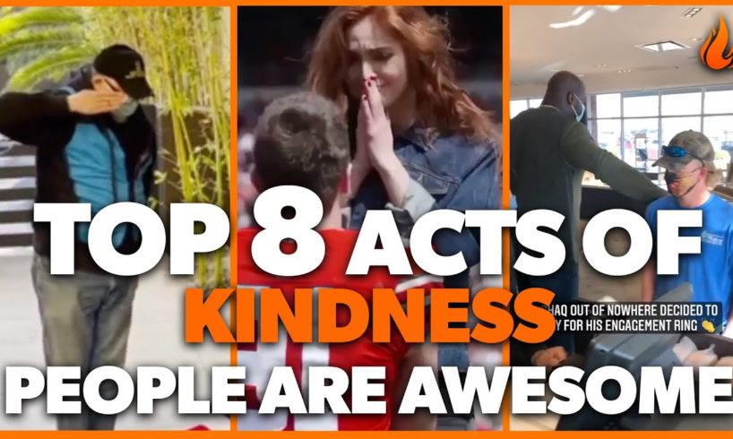 Top 8 Acts of Kindness - PEOPLE ARE AWESOME | Faith In Humanity Restored