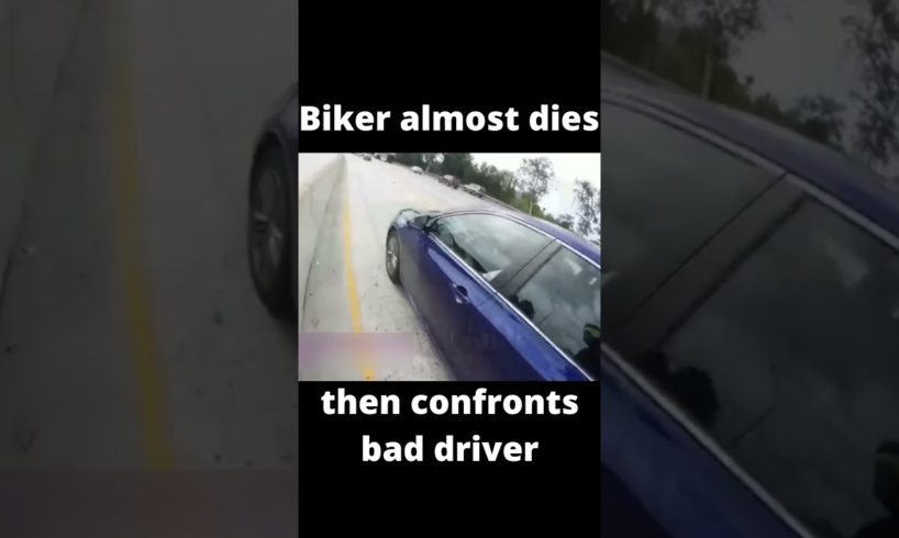 Biker near death experience on a highway