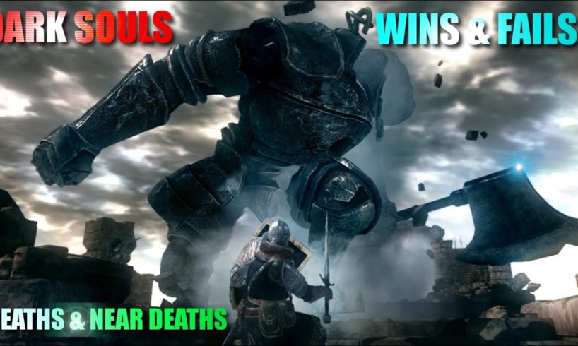 Dark Souls Win/Fail/Death/Near Death Compilation