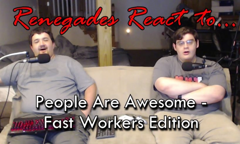 Renegades React to... People Are Awesome - Fast Workers Edition