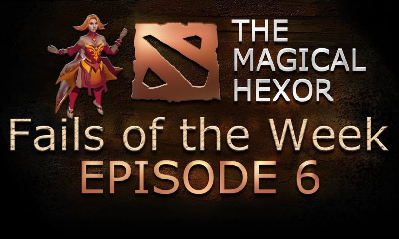 Dota 2 - Fails of the Week - Ep. 6 by hexOr