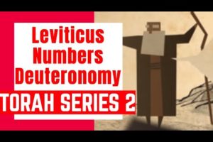 Torah Series| Leviticus| Numbers| Deuteronomy| Part 2