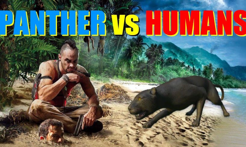 Far Cry 3 Animal Fights - Black Panther vs Human Battles