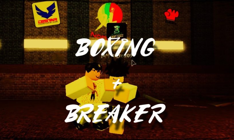 BOXING + BREAKER HOOD FIGHTING