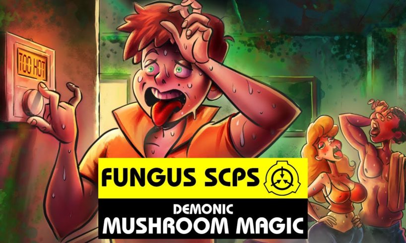 Fungus SCPs (SCP Orientation Compilation)