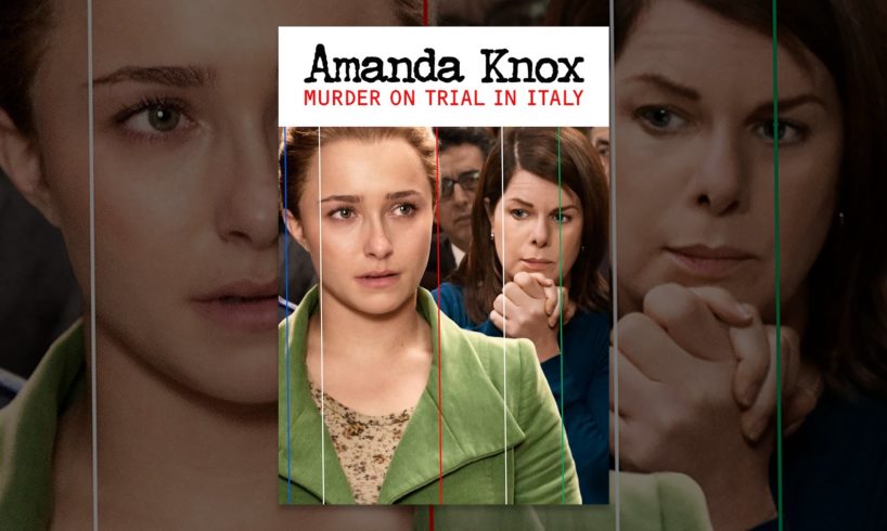 Amanda Knox: Murder on Trial in Italy