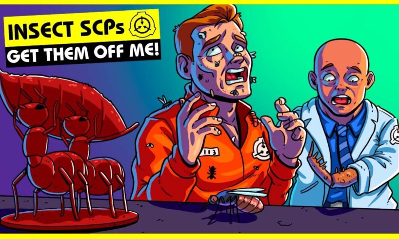 Insect SCPs (SCP Orientation Compilation)