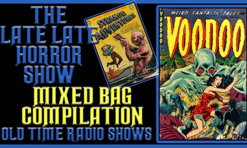 Mixed Bag Adventure Mystery and More Compilation Old Time Radio Shows