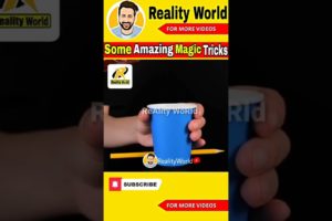 3 Most Amazing Magic Tricks 5-Minute Crafts #shorts Reality World PK #realityworldpk #viralvideos