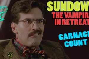 Sundown: The Vampire in Retreat (1989) Carnage Count