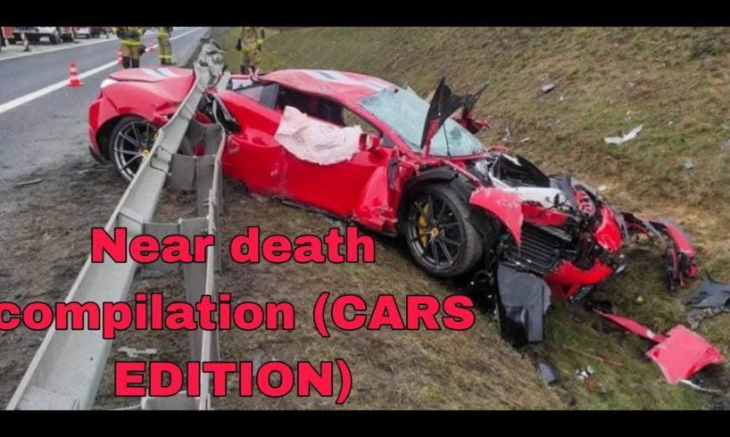 near death compilation cars edition (EXTREM)