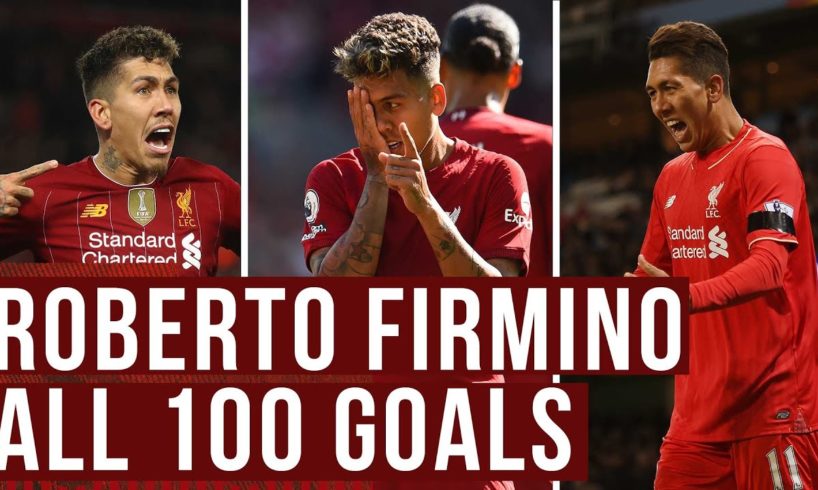 ROBERTO FIRMINO | All 100 goals for Liverpool... so far! | Great goals, iconic celebrations!