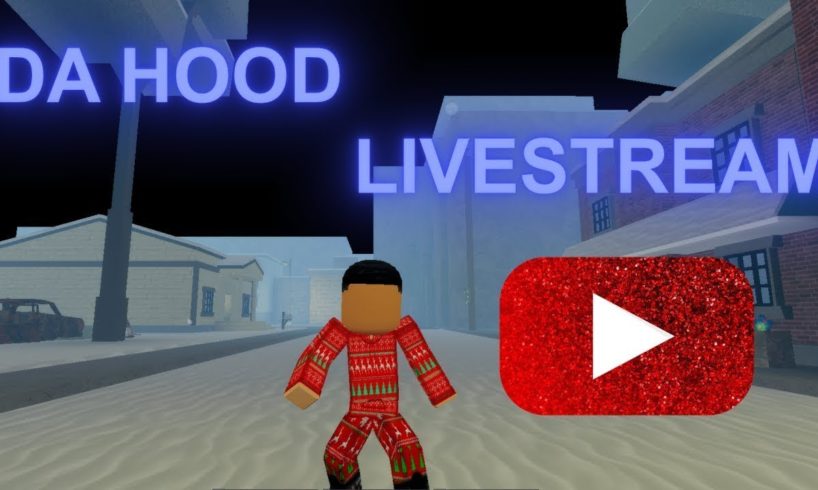 Da Hood Live Stream Raiding (Roblox)