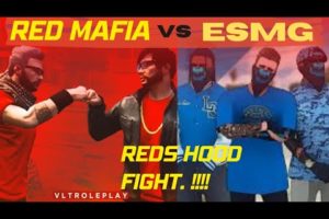 RED MAFIA VS ESMG | REDS SHOWS WHAT'S 99. CALL | HOOD FIGHT | GTA | ROLEPLAY