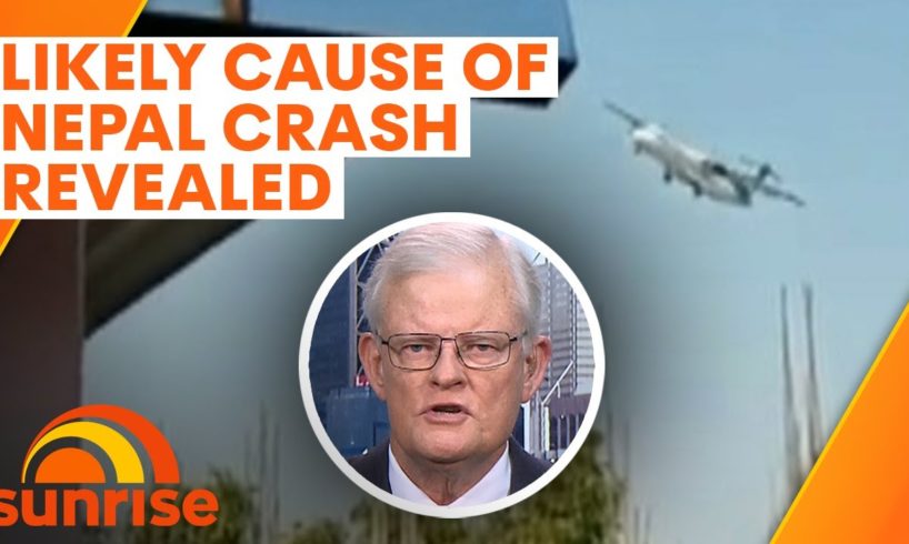 Aviation expert reveals likely cause of Nepal plane crash | Sunrise