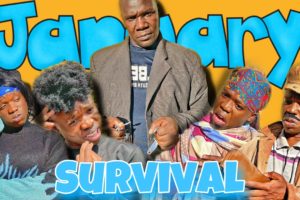 AFRICAN DRAMA!!: JANUARY SURVIVAL