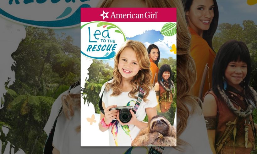 American Girl: Lea to the Rescue