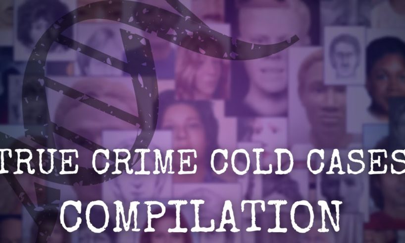 TRUE CRIME COMPILATION | Recently Covered Cold Cases 2022 | 20+ Cases