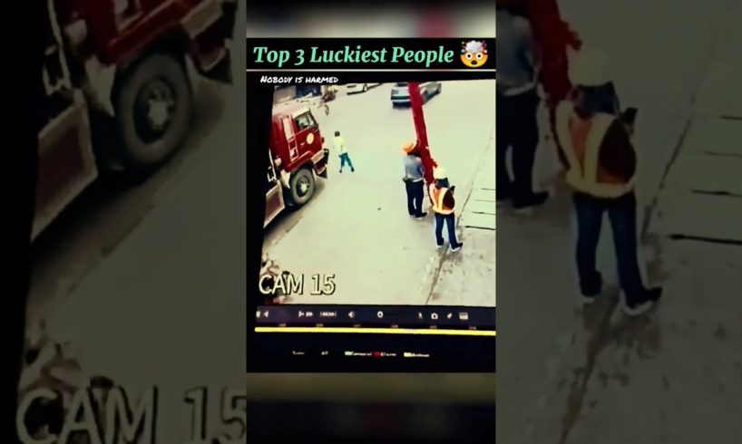 3 Luckiest People Caught On Camera.