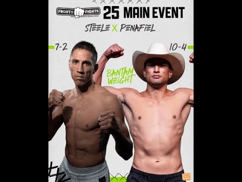 Front Street Fights 25: STEELE VS PENAFIEL