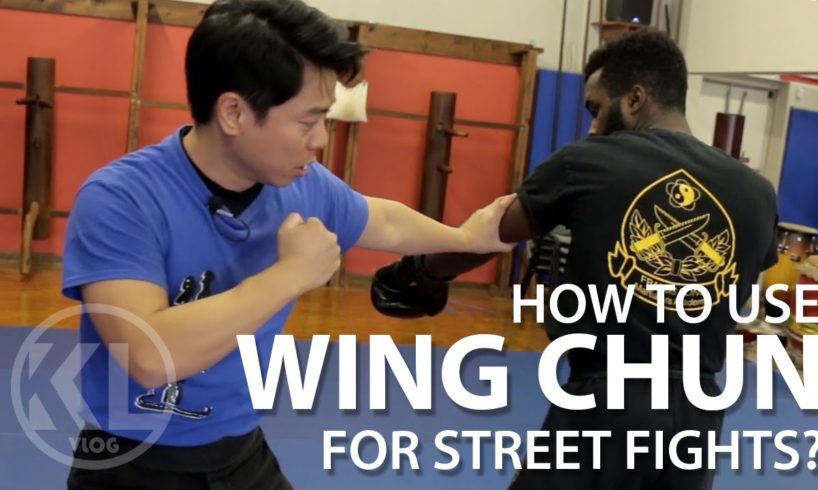 How to Use Wing Chun for Street Fights | Will It Work?