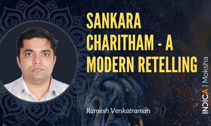 Sankara Charitham – A Modern Retelling by Sri Ramesh Venkatraman | GFO2023