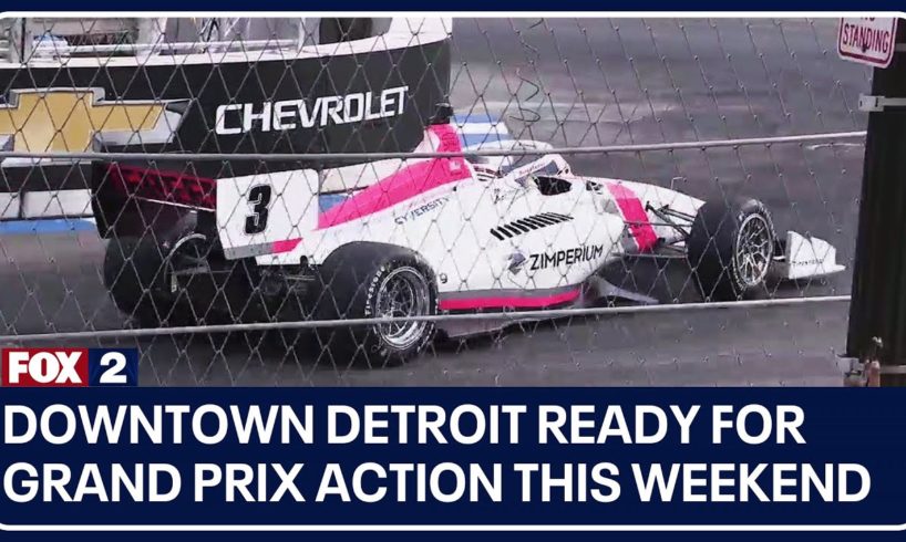 Downtown Detroit ready for Grand Prix action this weekend