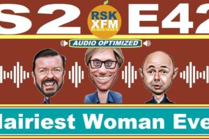 S2E42 | Ricky, Steve & Karl on XFM | REMASTERED & OPTIMIZED