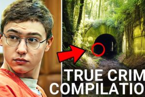 TRUE CRIME COMPILATION | 15+ Cases Documentary | 4 HOURS