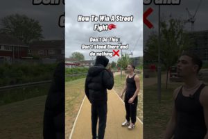 How To Win A Street Fight