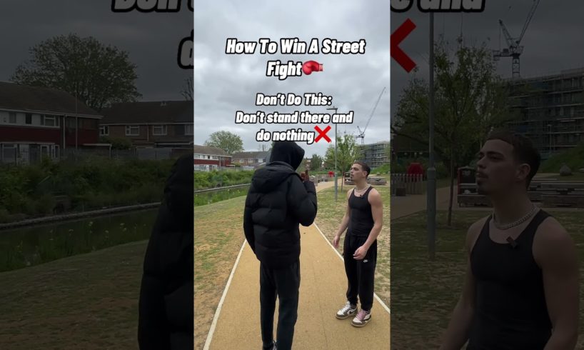 How To Win A Street Fight