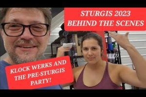 STURGIS 2023 Part 1- Behind the scenes - Klock Werks!