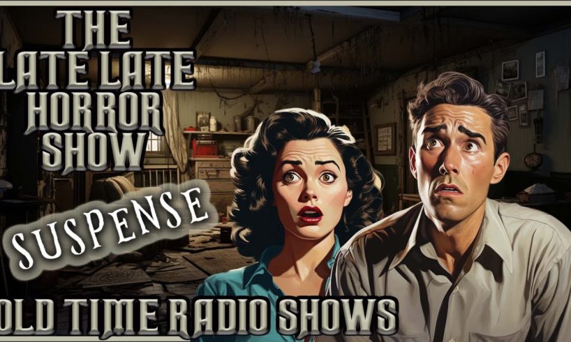 Best of Suspense / Strange Mystery With A Twist / Old Time Radio Shows / Up All Night