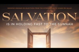 Salvation is in Holding Fast to the Sunnah Class 2