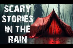 True Scary Stories Told In The Rain | 50 Disturbing Horror Stories To Fall Asleep To