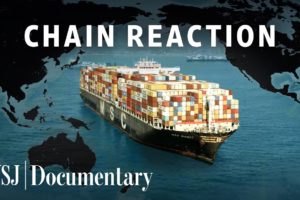 Why Global Supply Chains May Never Be the Same | WSJ Documentary