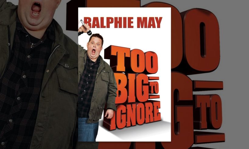 Ralphie May: Too Big to Ignore