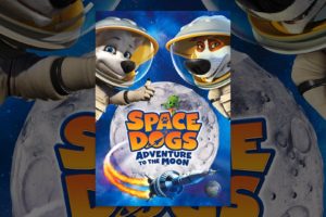 Space Dogs: Adventure to the Moon