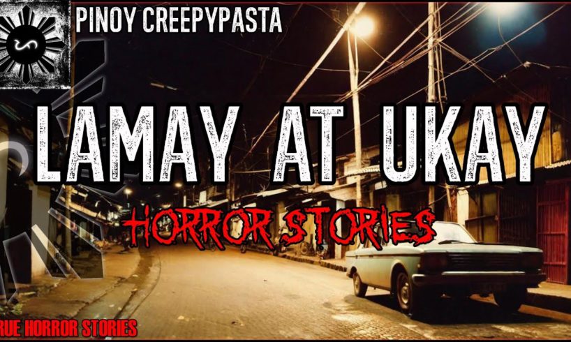 Lamay at Ukay Horror Stories  | True Horror Stories | Pinoy Creepypasta