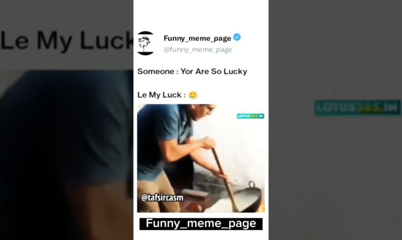 short meme lucky people #shortsfeed#youtube #viralvideo