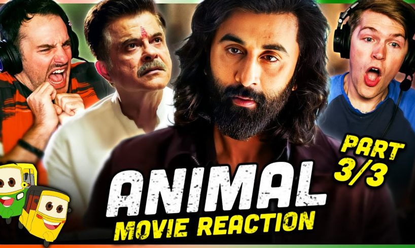 ANIMAL Movie Reaction Part (3/3)! | Ranbir Kapoor | Anil Kapoor | Bobby Deol | Rashmika Mandanna