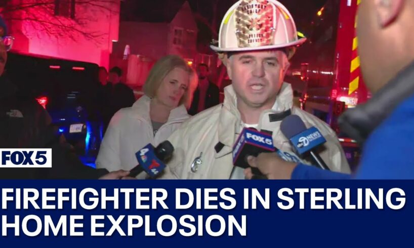 Firefighter dies in Sterling home explosion